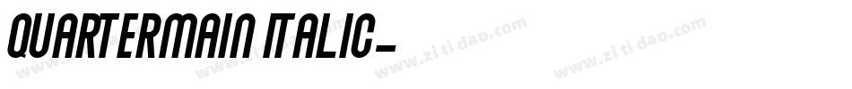 Quartermain Italic字体转换